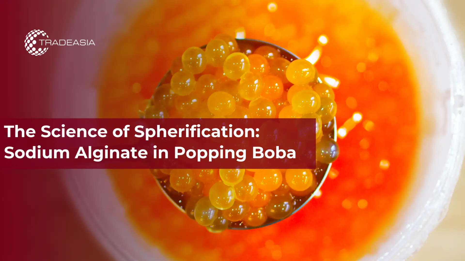 علم التكوير: ألجينات الصوديوم في Popping Boba