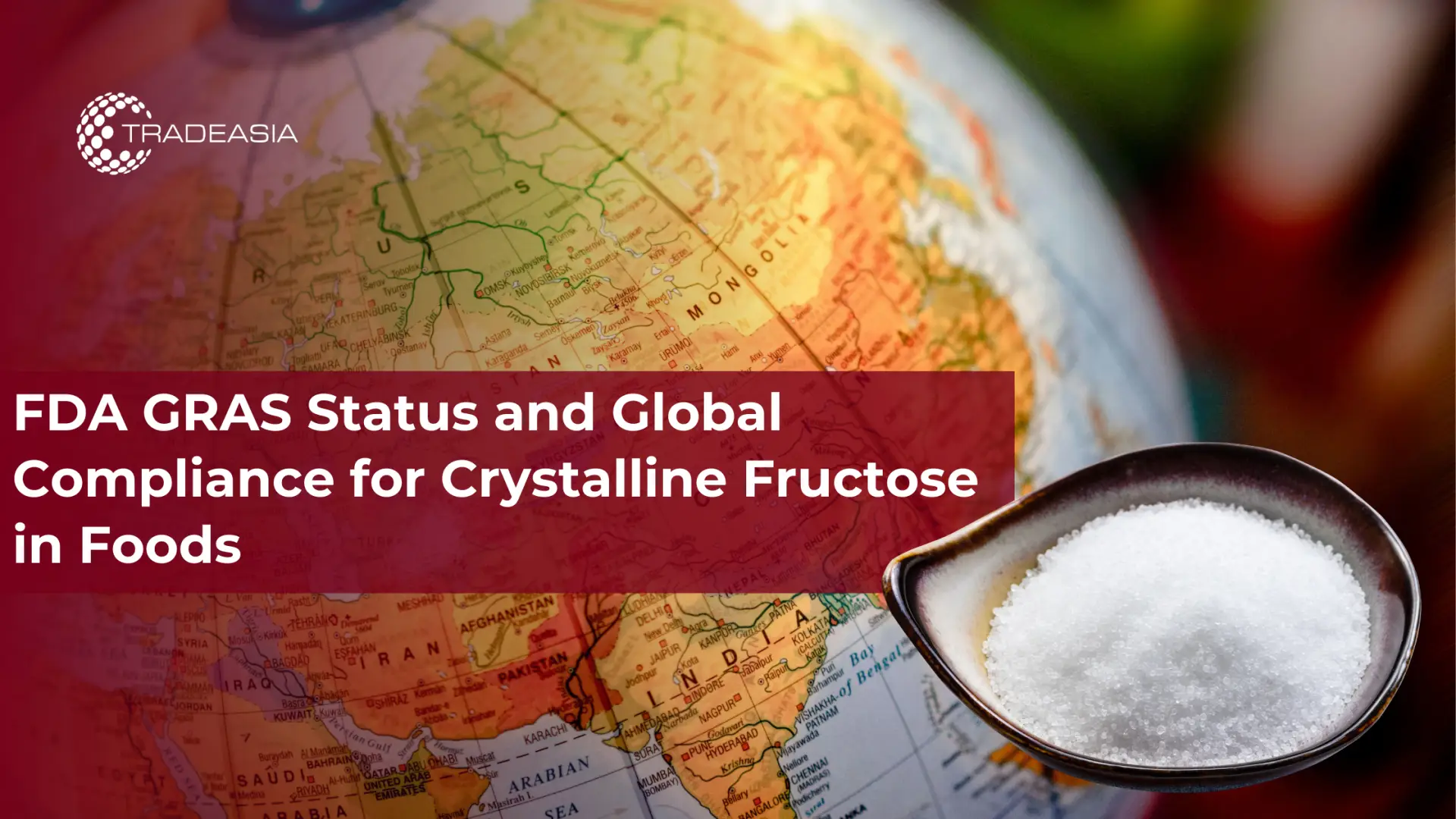 حالة FDA GRAS والامتثال العالمي للفركتوز البلوري في الأطعمة