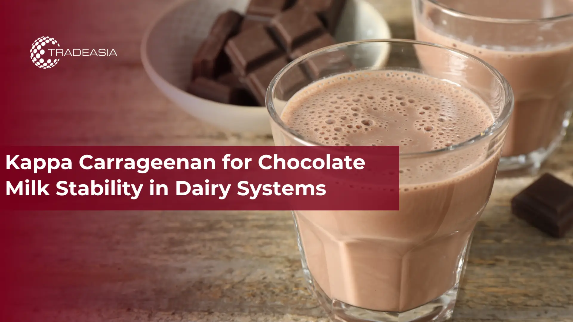 Kappa Carrageenan لاستقرار حليب الشوكولاتة في أنظمة الألبان